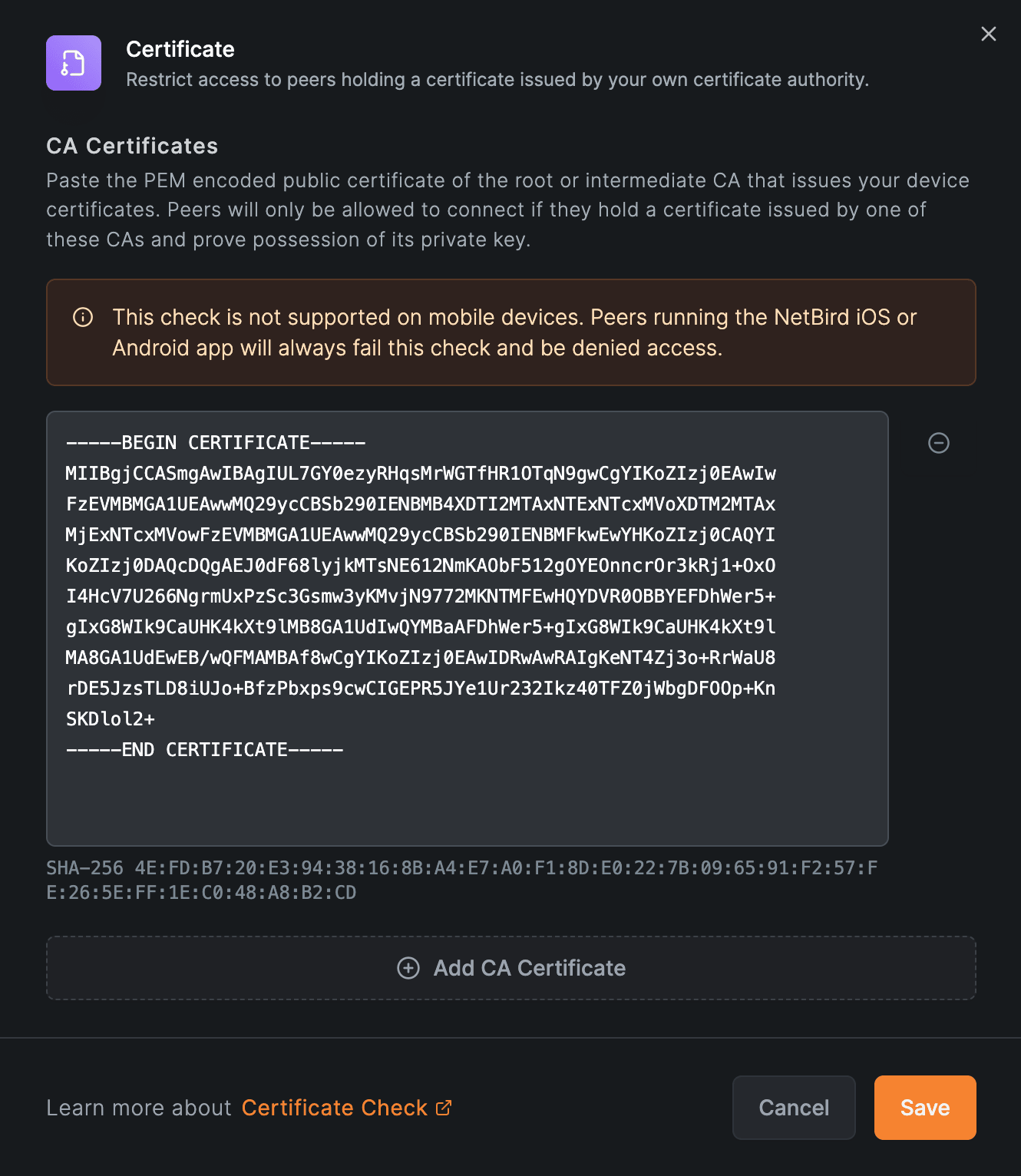 Certificate posture check dialog with a pasted CA certificate and a warning that mobile peers always fail the check